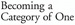 becoming a category of one becoming a category of one