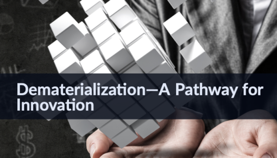 Dematerialization A Pathway to Innovation