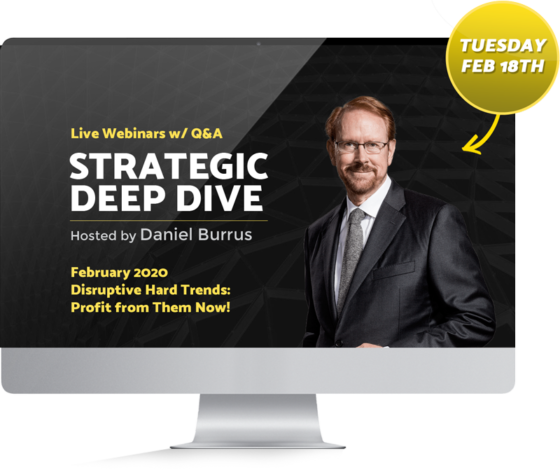 Strategic Deep Dive Webinar with Daniel Burrus