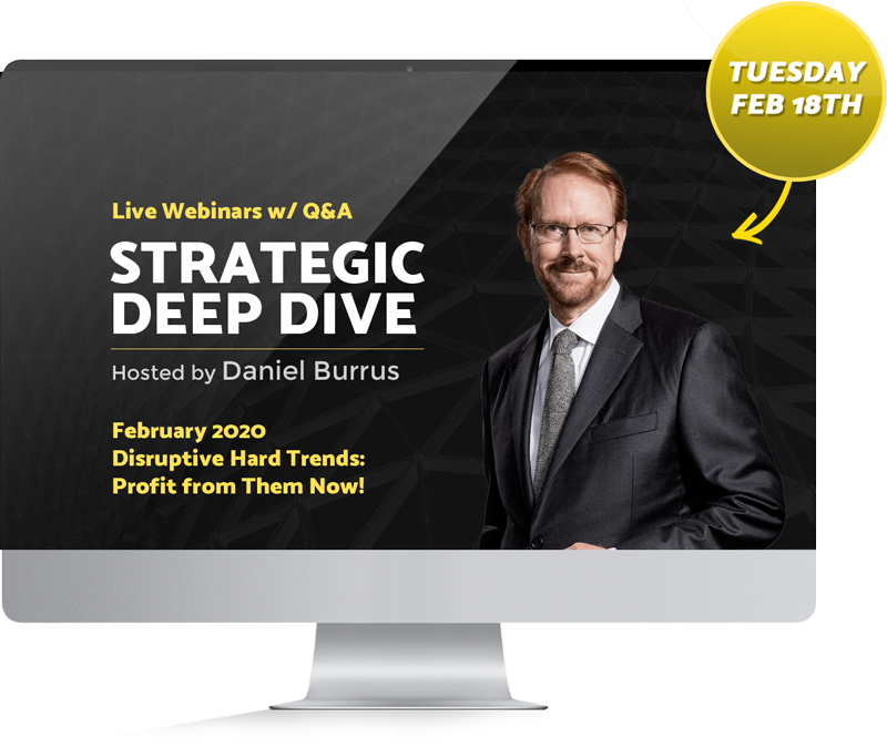 Strategic Deep Dive Webinar with Daniel Burrus